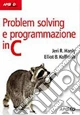 Problem solving e programmazione in C