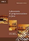 Laboratorio di programmazione in Java libro