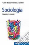 Sociologia. Questioni e metodi libro