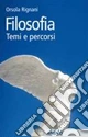 Filosofia. Temi e percorsi