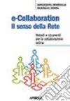 E-collaboration. Il senso della rete libro