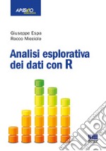 Analisi esplorativa dei dati con R libro