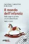 Il mondo dell'infanzia libro