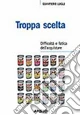 Troppa scelta