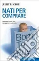 Nati per comprare