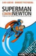 Superman contro Newton