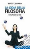 La gioia della filosofia libro