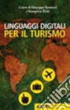 Linguaggi digitali per il turismo libro