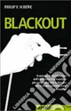 Black out