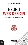 Neuro web design libro di Weinschenk Susan M.