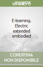 E-learning. Electric extended embodied