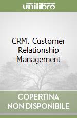 CRM. Customer Relationship Management