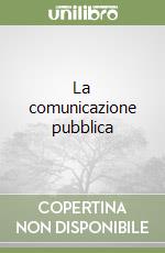 La comunicazione pubblica libro