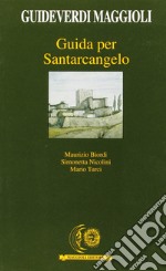 Guida per Santarcangelo libro