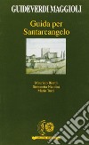 Guida per Santarcangelo libro