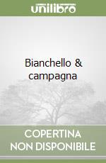 Bianchello & campagna