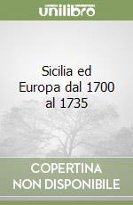 Sicilia ed Europa dal 1700 al 1735 libro