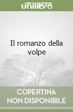 Il romanzo della volpe libro