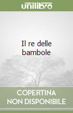 Il re delle bambole libro