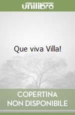 Que viva Villa!