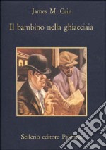 Il bambino nella ghiacciaia libro