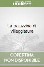 La palazzina di villeggiatura libro