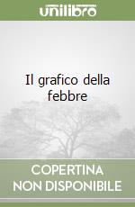 Il grafico della febbre