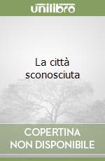 La città sconosciuta
