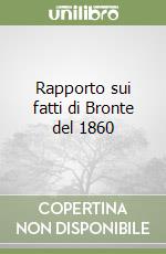 Rapporto sui fatti di Bronte del 1860 libro