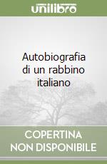 Autobiografia di un rabbino italiano