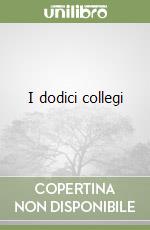 I dodici collegi libro