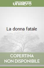 La donna fatale libro