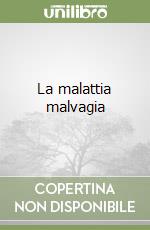 La malattia malvagia libro