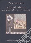 La burla di primavera con altre fiabe, e prose sparse libro