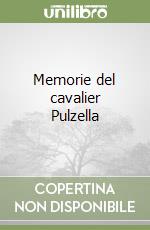Memorie del cavalier Pulzella