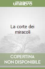 La corte dei miracoli libro