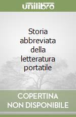 Storia abbreviata della letteratura portatile libro