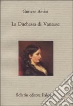 La duchessa di Vaneuse libro