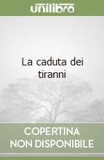 La caduta dei tiranni