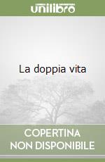 La doppia vita libro
