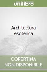 Architectura esoterica libro