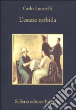 L'estate torbida