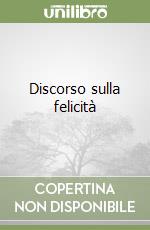 Discorso sulla felicità libro