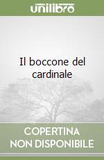 Il boccone del cardinale libro