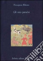 Gli otto paradisi libro