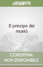 Il principe dei musici libro