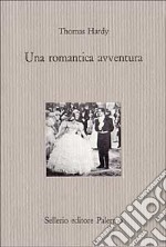 Una romantica avventura libro