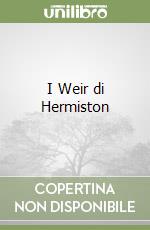 I Weir di Hermiston libro