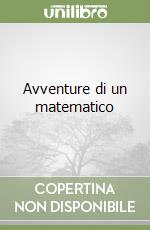 Avventure di un matematico libro