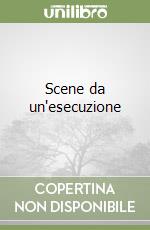 Scene da un'esecuzione libro